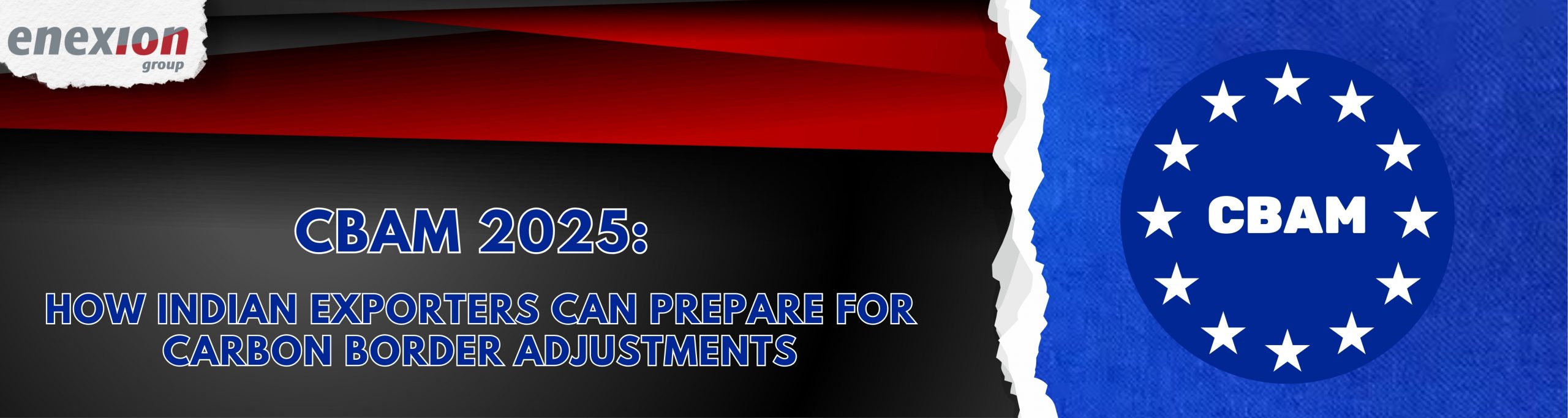 CBAM 2025: How Indian Exporters Can Prepare for Carbon Border Adjustments